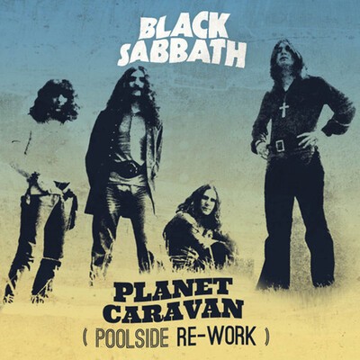 Black Sabbath, "Planet Caravan" (Poolside Rework).