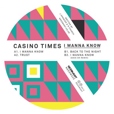 Casino Times, "I Wanna Know".
