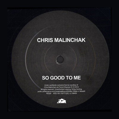 Chris Malinchak, "So Good To Me".