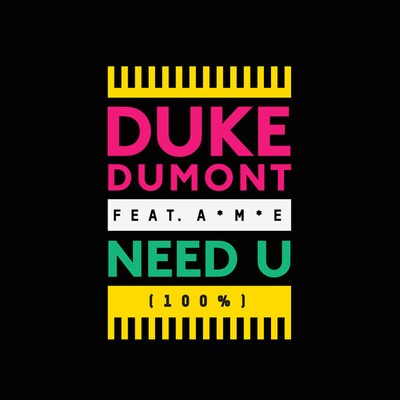 Duke Dumont - "Need U (100%)" (Waze & Odyssey Remix) 