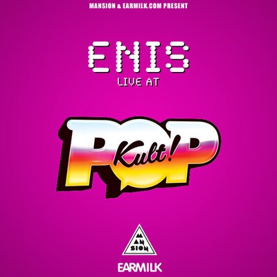 Enis, Live at "POP KULT! #004".