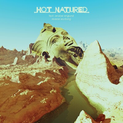 Hot Natured - "Reverse Skydiving" (Benoit and Sergio Remix).