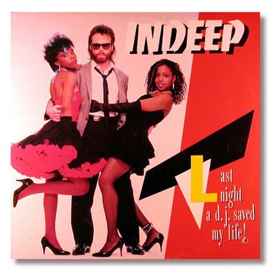Indeep, "Last Night Dj Saved My Life"