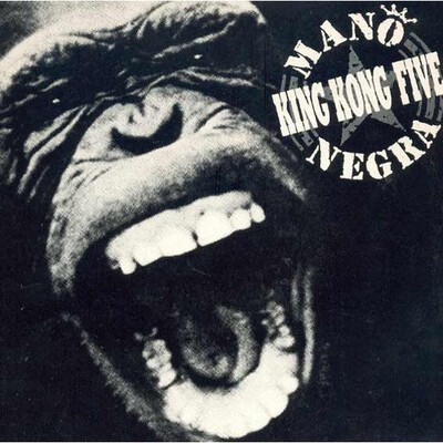 Mano Negra, "King Kong Five".