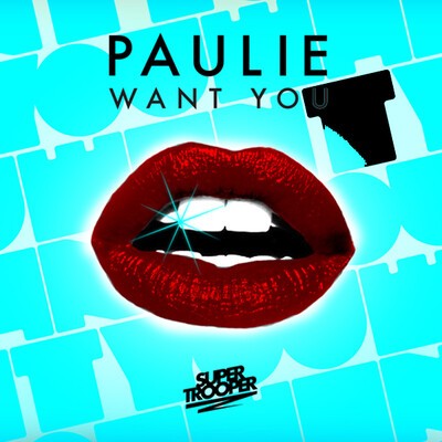 Paulie - "I want you".
