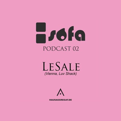 SOFA Podcast 02,  "LeSale".