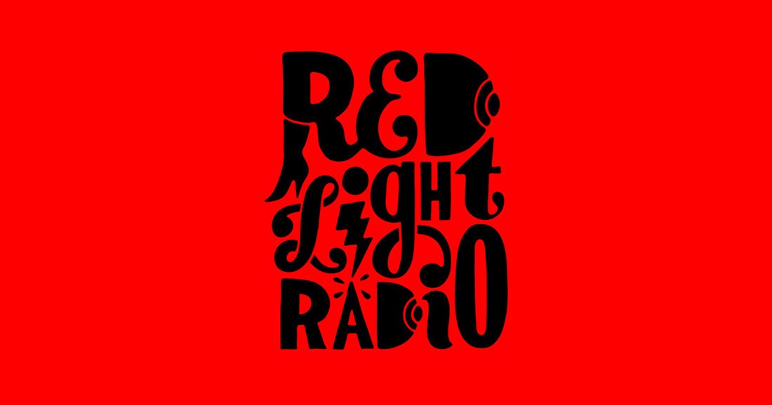 Red Light Radio.