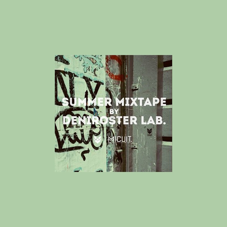 Micuit Summer 2014 Mixtape by Deniroster Lab.