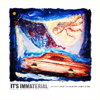 it's immaterial, driving away from home