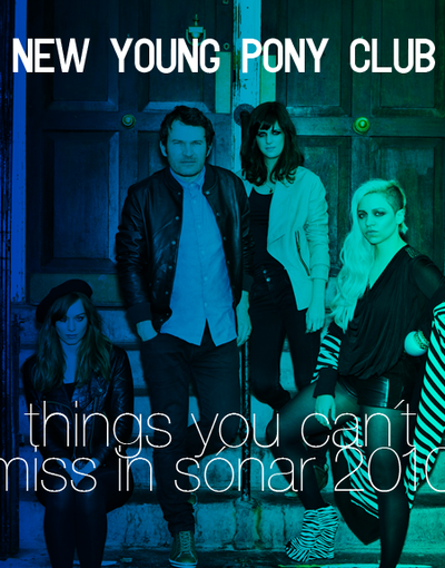 new young pony club, things you can´t miss in sónar 2010 (VII)