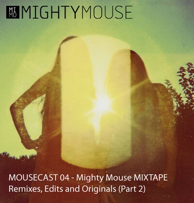 mighty mouse, mousecast 04