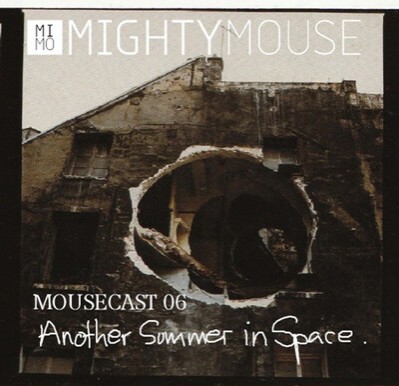 mousecast 06, "another summer in space"