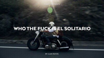 Who the Fuck is El Solitario.