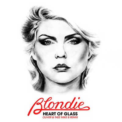 Blondie, "Heart Of Glass" (Oliver & Thee Mike B Remix).