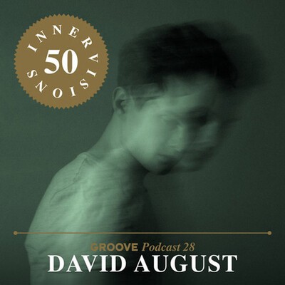 Groove Podcast 28 - David August.