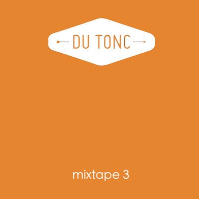 Du Tonc, "Mixtape 3".