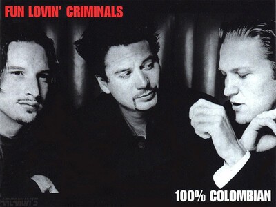Fun Lovin Criminals - "Up on the Hill".