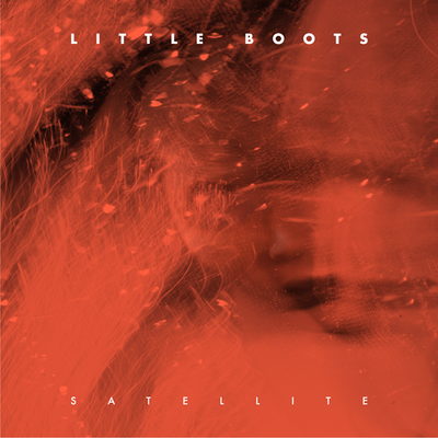 Little Boots - "Satellite".