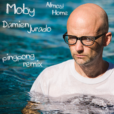 Moby & Damien Jurado - "Almost Home" (PINGPONG Remix) 