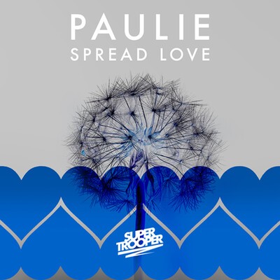 Paulie - "Spread Love".