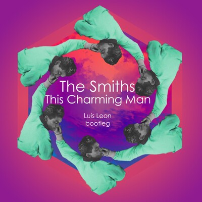 The Smiths - "This Charming Man" (Luis Leon Bootleg)