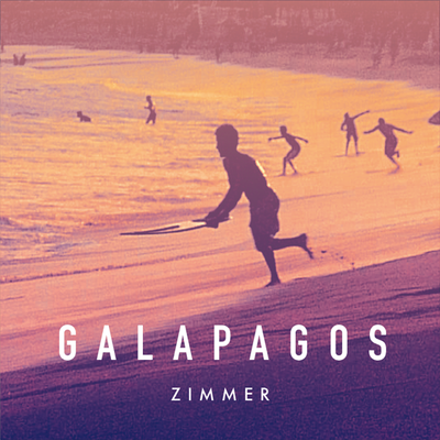 Zimmer - "Galapagos".