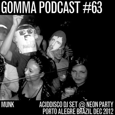 MUNK AcidDiscoBongo DJ Set @ Neon Party Dec 2012 Porto Alegre Brazil 