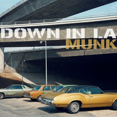 Munk, "Down in LA" (Shazam remix).